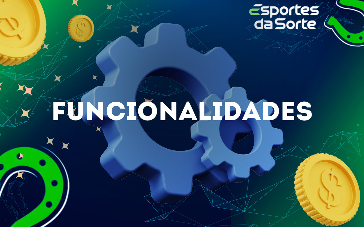 O Esporte da Sorte contém uma variedade de funcionalidades